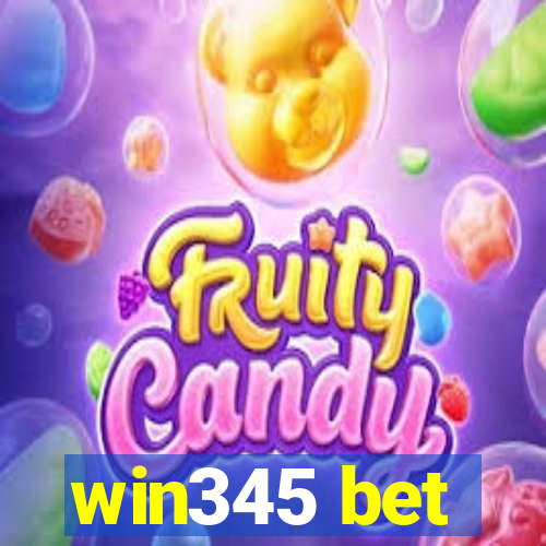 win345 bet